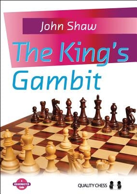 The King's Gambit by Shaw, John