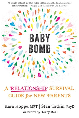 Baby Bomb: A Relationship Survival Guide for New Parents by Hoppe, Kara
