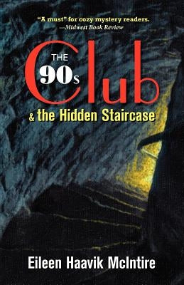 The 90s Club & the Hidden Staircase by McIntire, Eileen Haavik