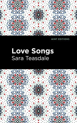 Love Songs by Teasdale, Sara