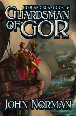 Guardsman of Gor by Norman, John