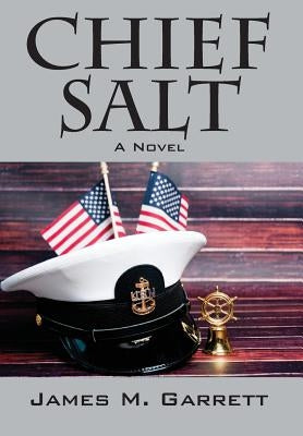 Chief Salt by Garrett, James M.