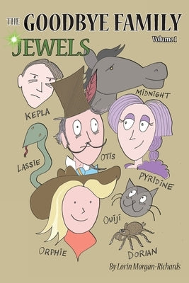 The Goodbye Family Jewels: Volume 1 by Morgan-Richards, Lorin