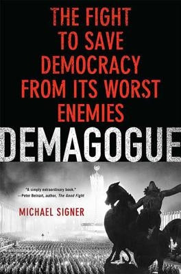 Demagogue by Signer, Michael