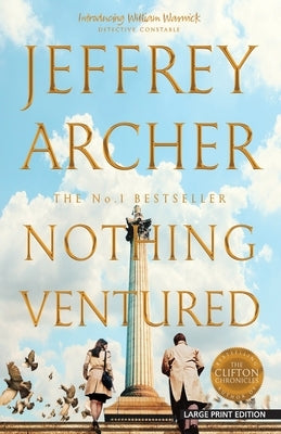 Nothing Ventured by Archer, Jeffrey