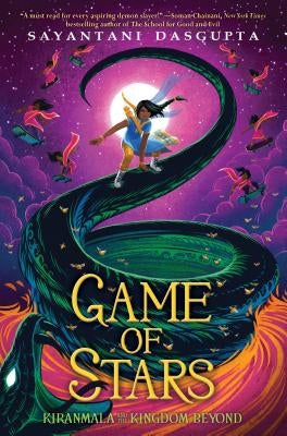 Game of Stars (Kiranmala and the Kingdom Beyond #2), Volume 2 by DasGupta, Sayantani