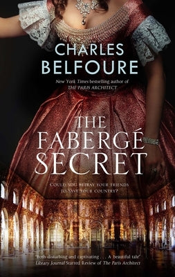 The Fabergé Secret by Belfoure, Charles