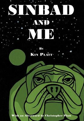 Sinbad and Me by Platt, Kin