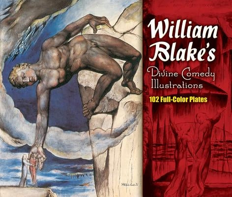 William Blake's Divine Comedy Illustrations by Blake, William