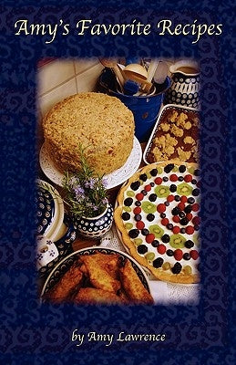 Amy's Favorite Recipes by Lawrence, Amy N.