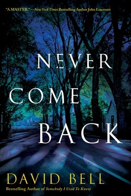 Never Come Back by Bell, David