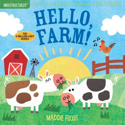 Indestructibles: Hello, Farm! by Frost, Maddie