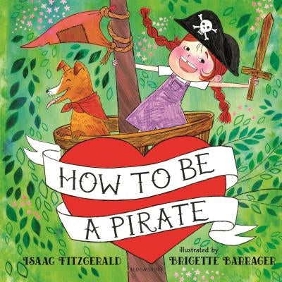 How to Be a Pirate by Fitzgerald, Isaac