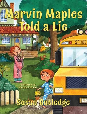 Marvin Maples Told a Lie by Rutledge, Susan