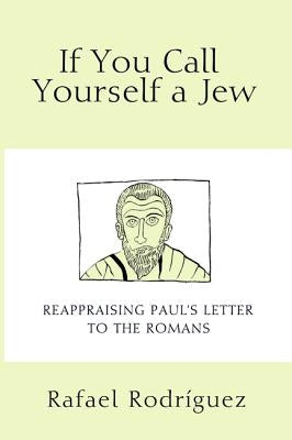 If You Call Yourself a Jew by Rodriguez, Rafael