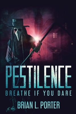 Pestilence: Large Print Edition by Porter, Brian L.