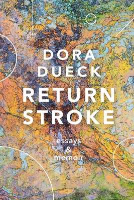 Return Stroke by Dueck, Dora