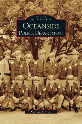 Oceanside Police Department by Lyons, Matthew J.