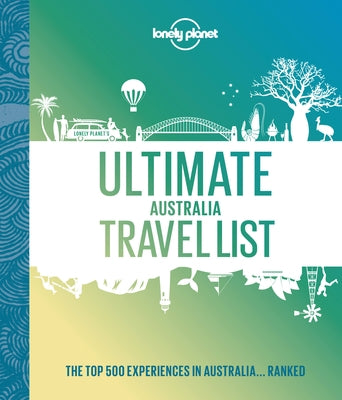Ultimate Australia Travel List 1 by Lonely Planet
