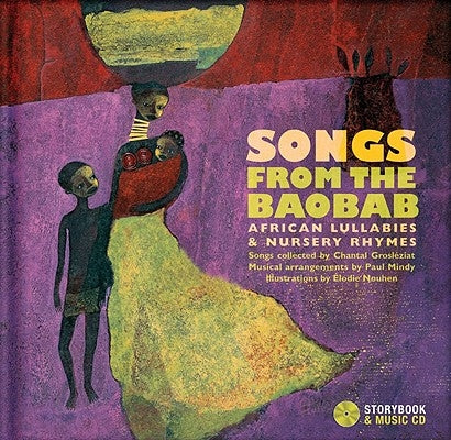 Songs from the Baobab: African Lullabies & Nursery Rhymes by Grosleziat, Chantal