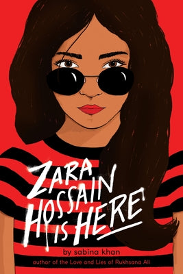 Zara Hossain Is Here by Khan, Sabina