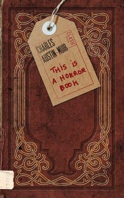 This is a Horror Book by Muir, Charles