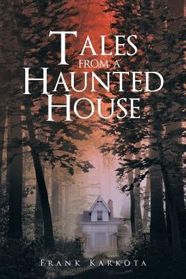 Tales from a Haunted House by Karkota, Frank