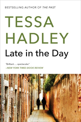 Late in the Day by Hadley, Tessa