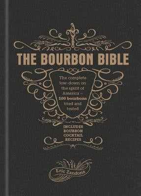 The Bourbon Bible by Zandona, Eric