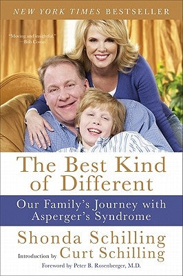 The Best Kind of Different: Our Family's Journey with Asperger's Syndrome by Schilling, Shonda