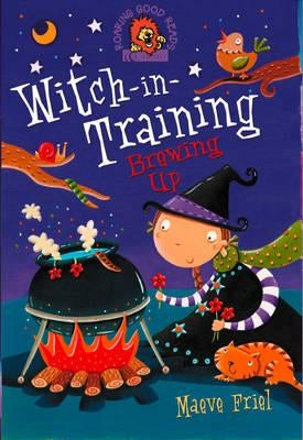 Brewing Up (Witch-In-Training, Book 4) by Friel, Maeve