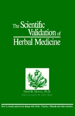 Sci Validatn Herbal Med by Mowrey