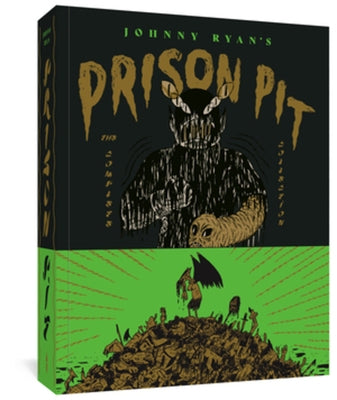 Prison Pit: The Complete Collection by Ryan, Johnny