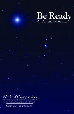 Be Ready: An Advent Devotional by Week of Compassion