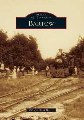 Bartow by Harris, William Lloyd