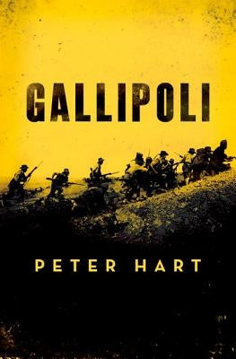 Gallipoli by Hart, Peter