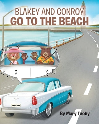 Blakey and Conroy Go to the Beach by Tuohy, Mary