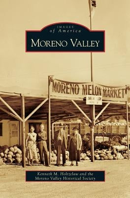Moreno Valley by Holtzclaw, Kenneth M.