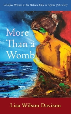 More Than a Womb by Davison, Lisa Wilson