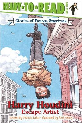 Harry Houdini: Escape Artist by Lakin, Patricia