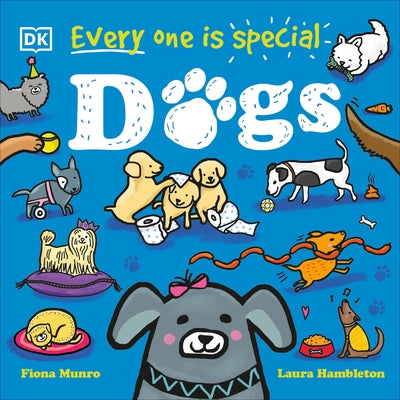 Every One Is Special: Dogs by Munro, Fiona