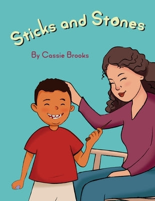 Sticks and Stones by Brooks, Cassie