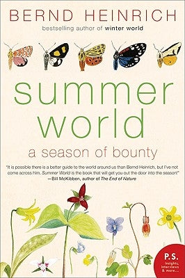 Summer World: A Season of Bounty by Heinrich, Bernd