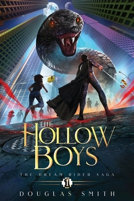 The Hollow Boys: The Dream Rider Saga, Book 1 by Smith, Douglas