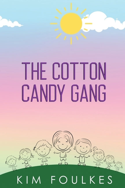 The Cotton Candy Gang by Foulkes, Kim