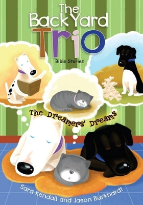 The Dreamers' Dreams by Kendall, Sara