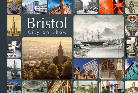 Bristol, City on Show by Foyle, Andrew