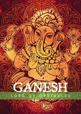 Ganesh (Mini Book): Remover of Obstacles by Bae, James H.