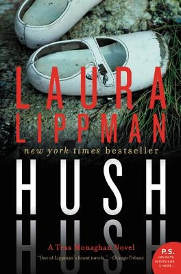 Hush Hush: A Tess Monaghan Novel by Lippman, Laura