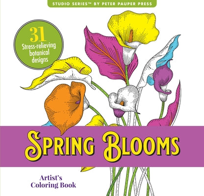 Spring Blooms Adult Coloring Book by 